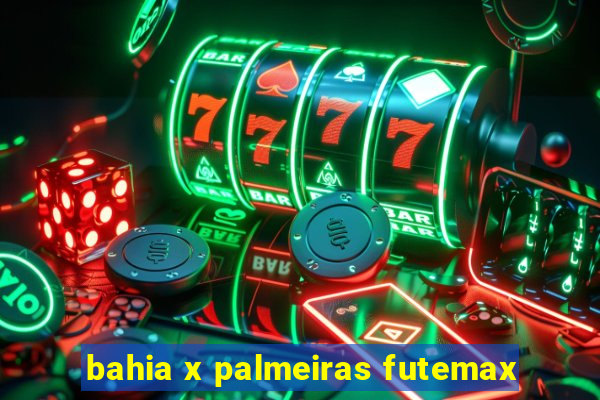 bahia x palmeiras futemax